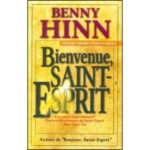 Bienvenue Saint-Esprit Benny Hinn