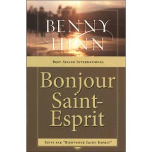 Bonjour Saint Esprit Benny Hinn