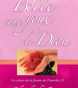 Belle aux yeux de Dieu Elizabeth George