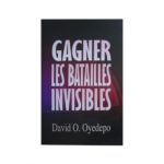 gagner les batailles invisibles
