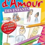 Langages d'amour des enfants Gary Chapman & Ross Campbell