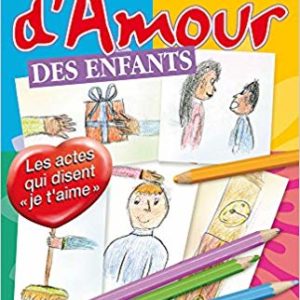 Langages d'amour des enfants Gary Chapman & Ross Campbell
