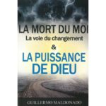 La mort du moi la voie du changement & la puissance de Dieu
