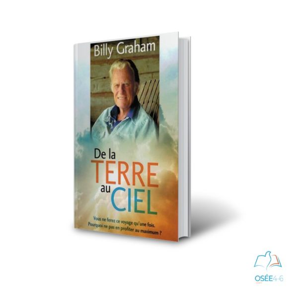 De la terre au ciel Billy Graham