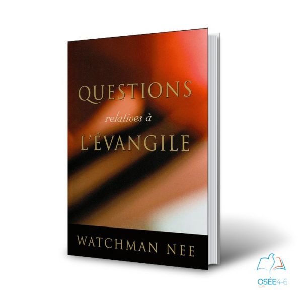 Questions relatives à l’Évangile de Watchman Nee