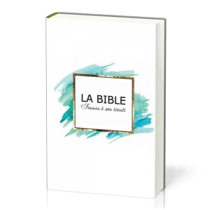 Bible Segond 1910 Femmes à son écoute Blanche déco aqua et or rigide
