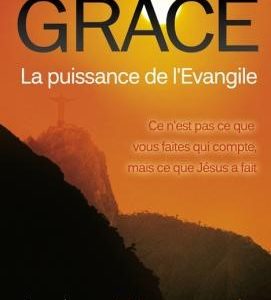 La grâce, la puissance de l'Evangile Andrew Wommack