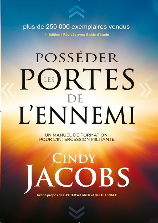Posséder les portes de l'ennemi Cindy Jacobs Posséder les portes de l'ennemi Cindy Jacobs