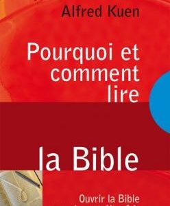 Pourquoi et comment lire la Bible