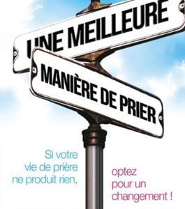 Une meilleure manière de prier Andrew Wommack